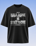 Oversized Half Done T-Shirt Midnight Noir